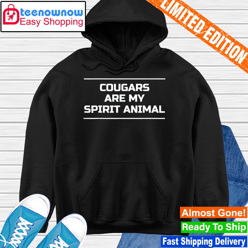 Cougars Are My Spirit Animal Shirt Hoodie