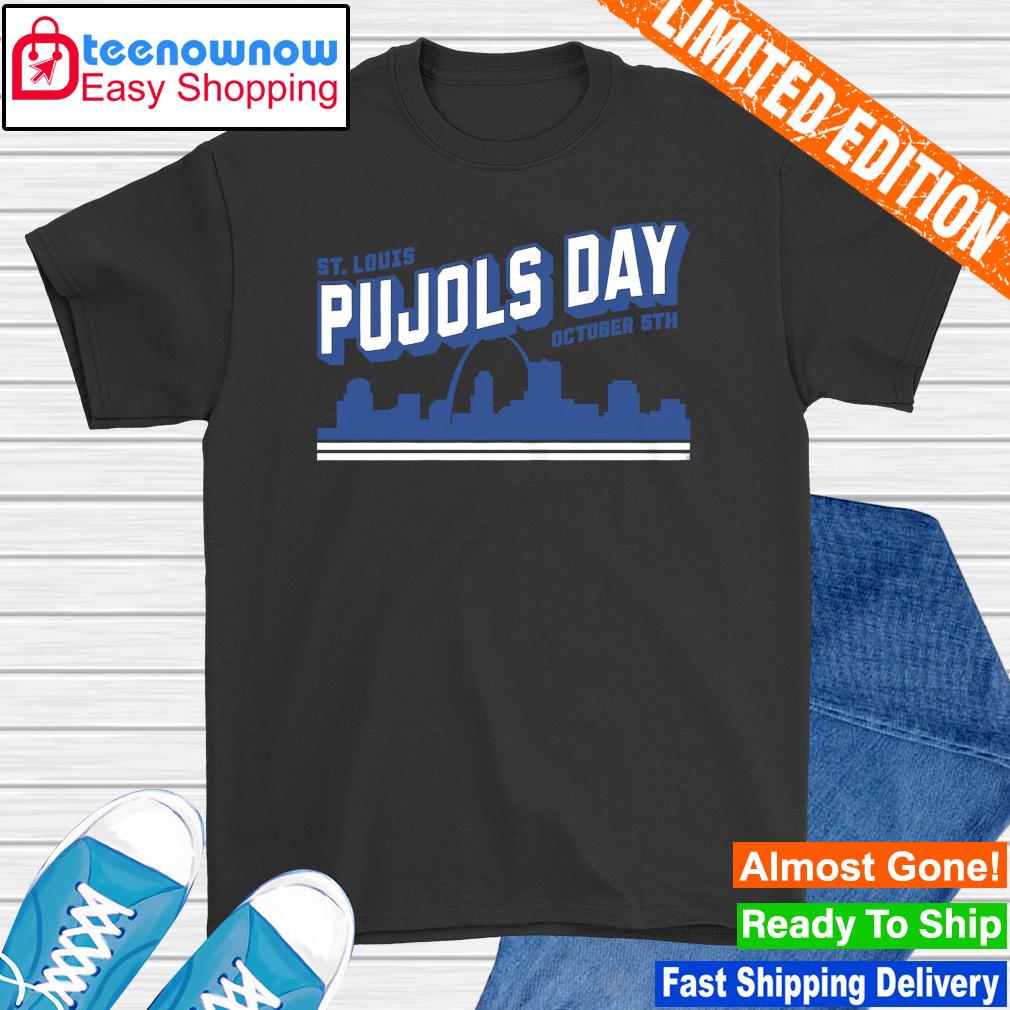 St Louis Cardinals Pujols day october 5th shirt, hoodie, sweater, long  sleeve and tank top