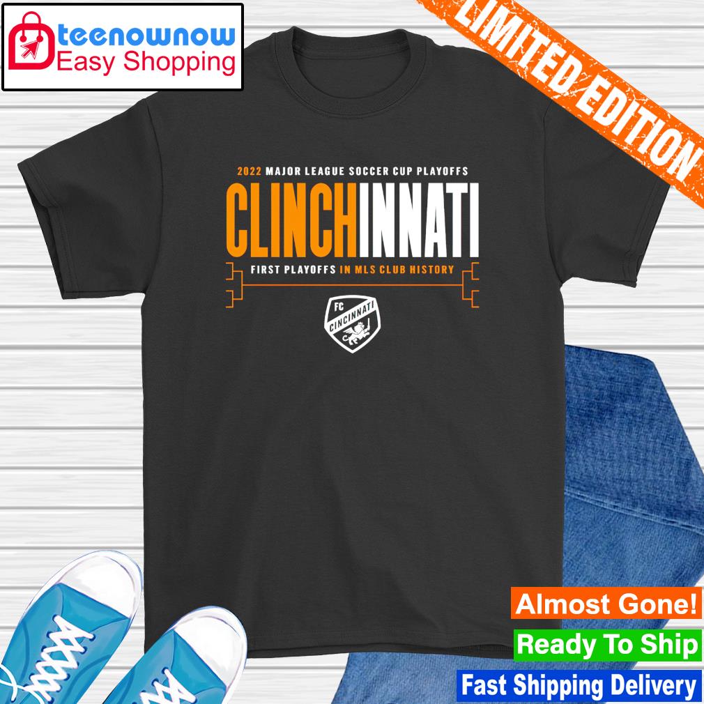 FC Cincinnati 2022 Major league soccer cup playoffs Clinchinnati shirt