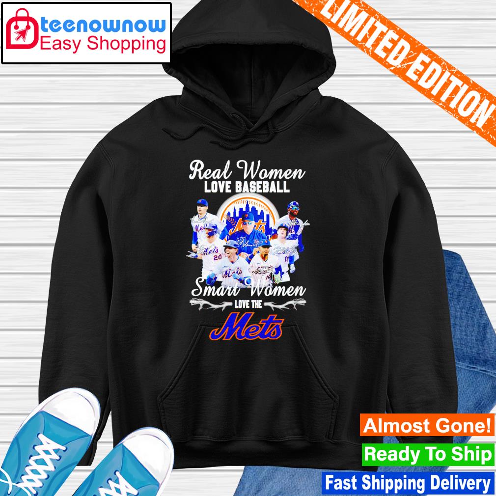 Official Real Women love Baseball Smart Women love the Toronto Blue Jays  signatures shirt, hoodie, sweater, long sleeve and tank top