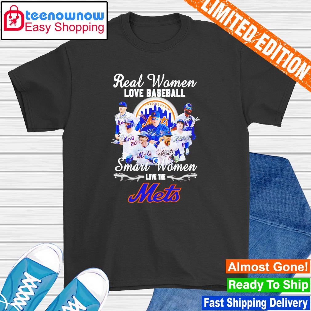 Funny real women love baseball smart women love the Mets shirt