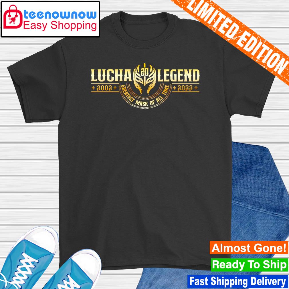 Lucha legend 2002 2022 greatest mask of all time shirt