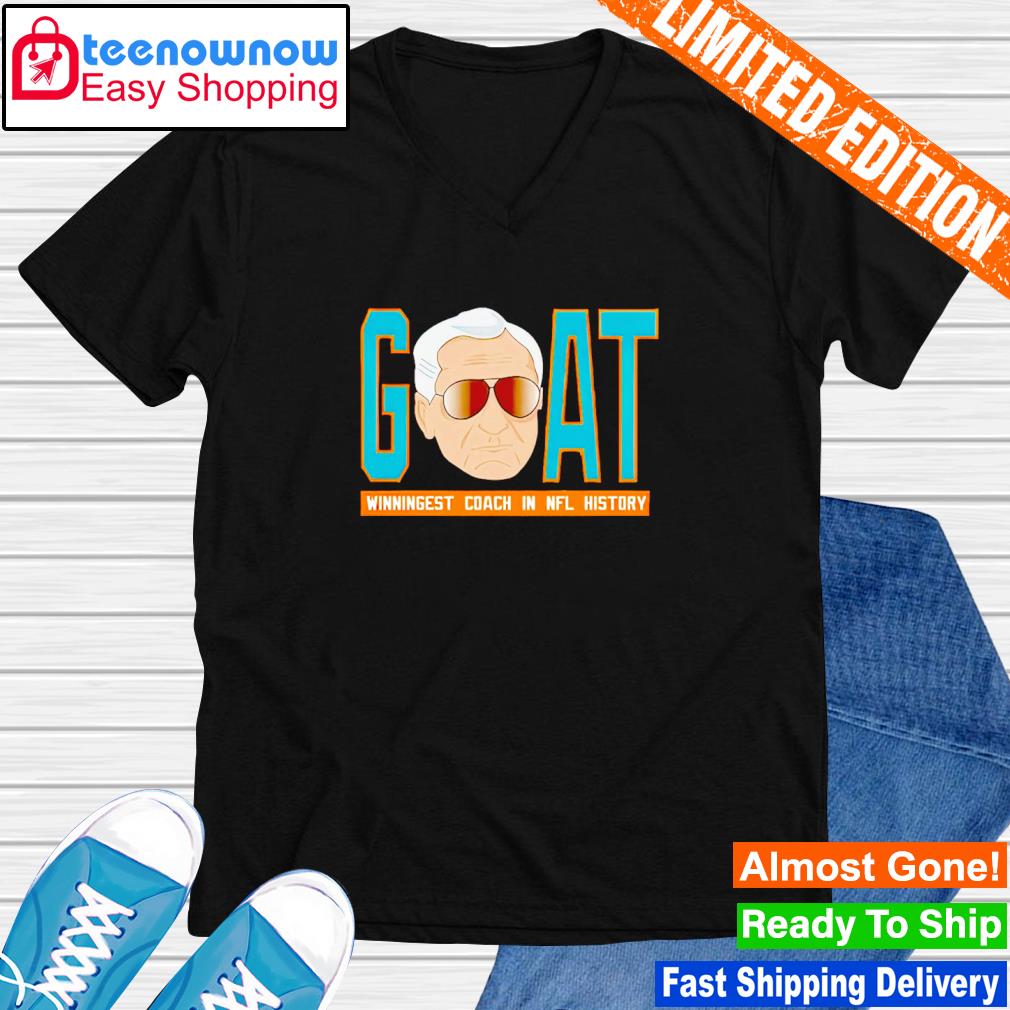 Miami Dolphins Goat Winningest Coach In Nfl History shirt, hoodie