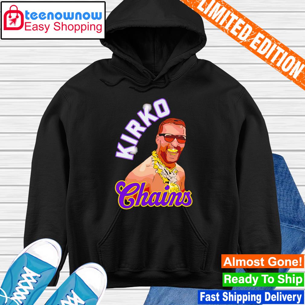 Kirk Cousins Kirko chains funny 2022 T-shirt, hoodie, sweater