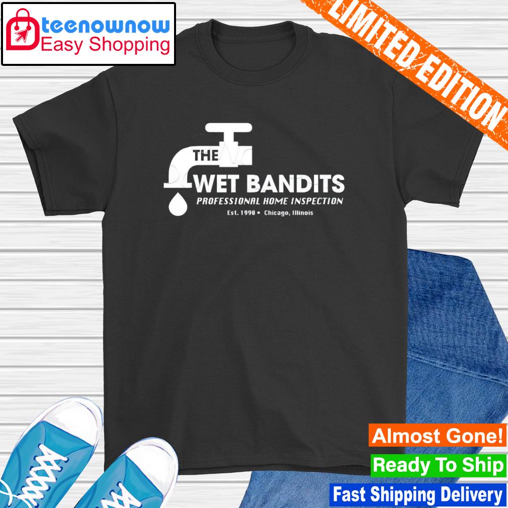 The wet bandits professional home inspection shirt