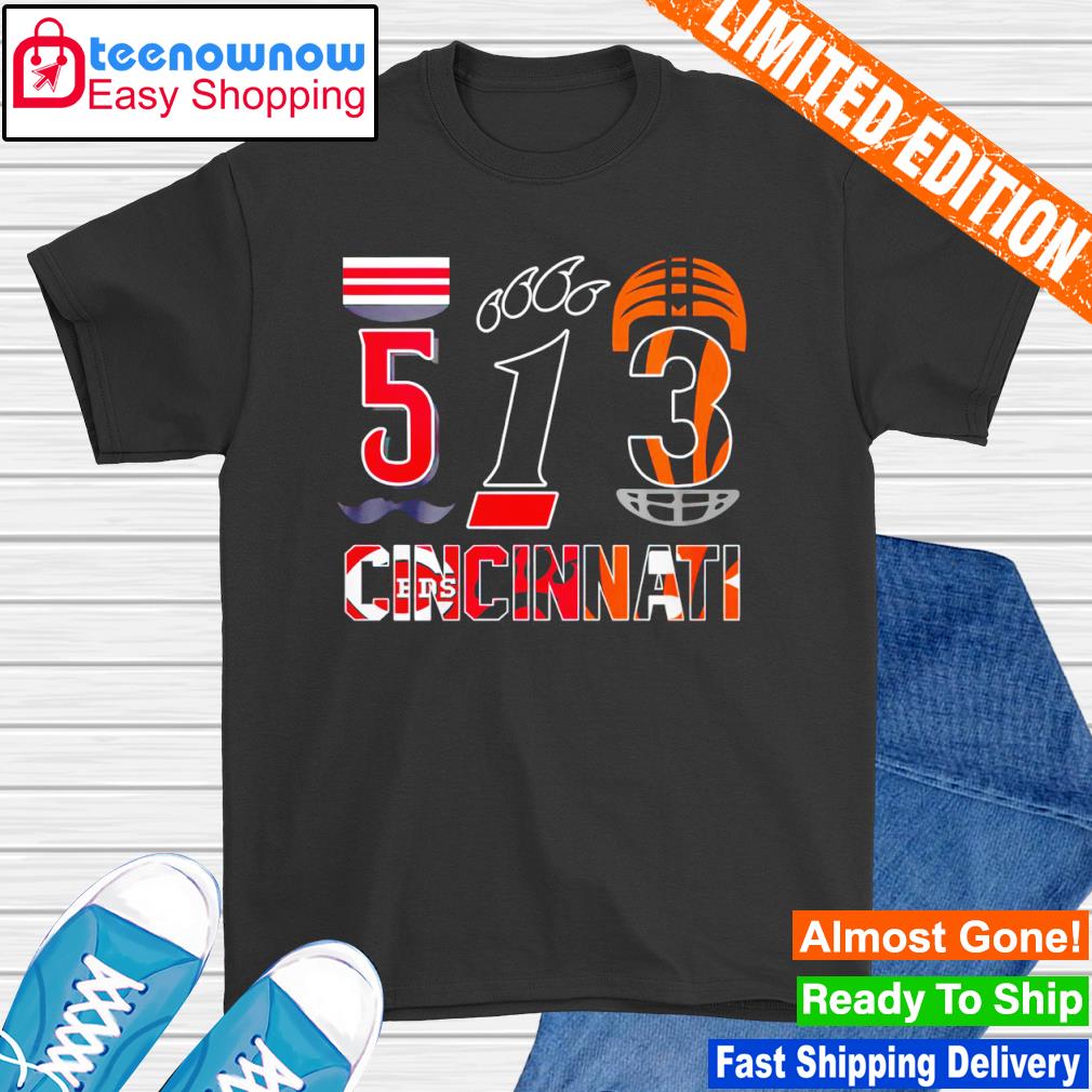 513 Cincinnati Bengals and Cincinnati Bearcats shirt