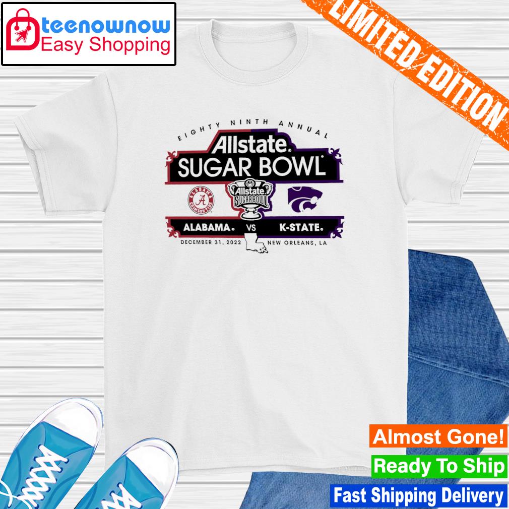 Alabama Crimson Tide vs. Kansas State Wildcats Eighty Ninth Annual Sugar Bowl shirt