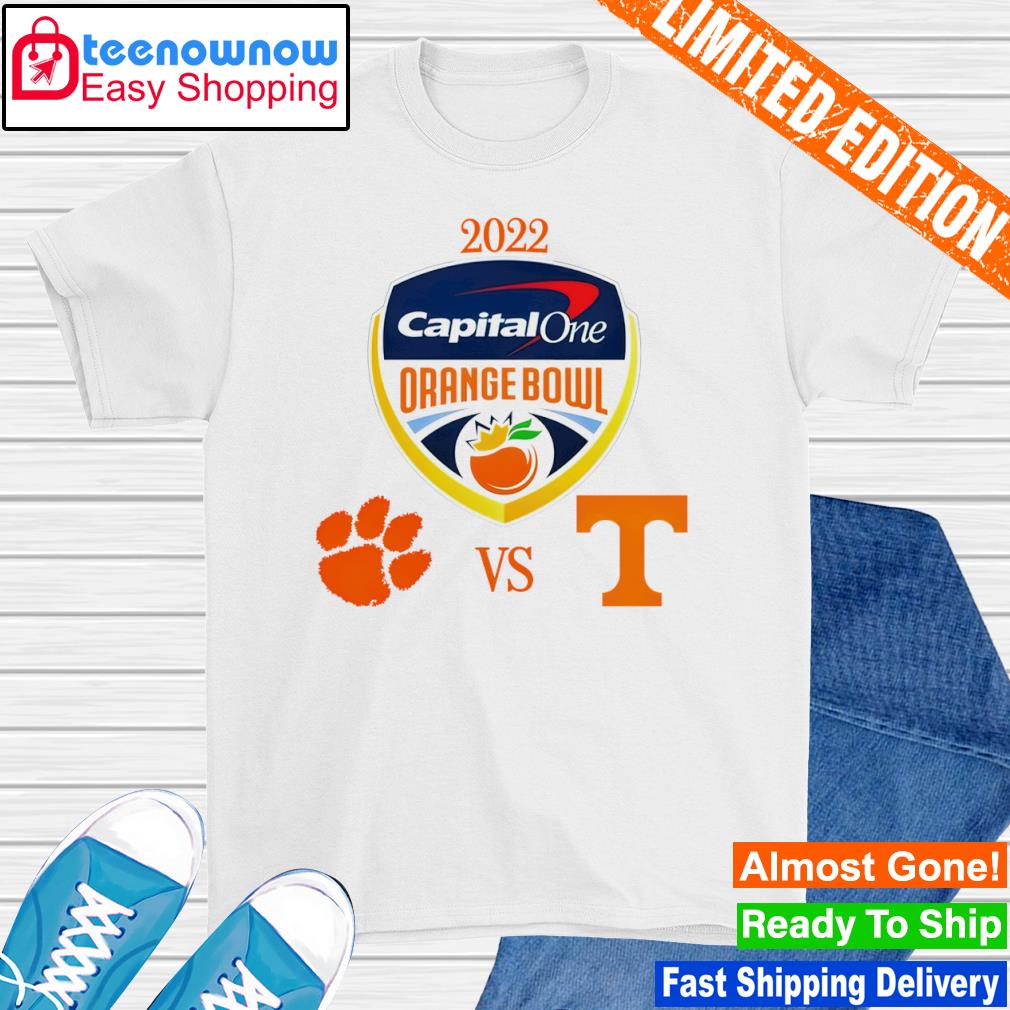 Clemson Tigers vs Tennessee Volunteers 2022 Orange Bowl shirt