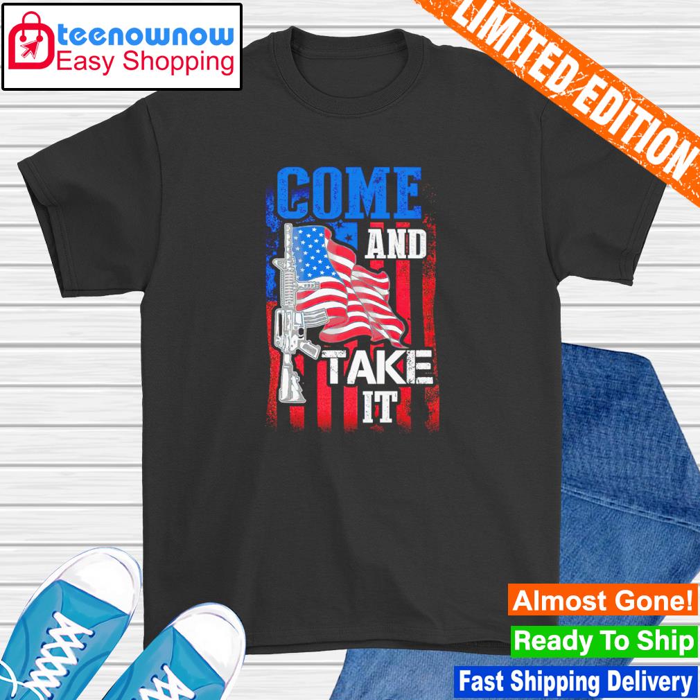 Come and take it America flag shirt