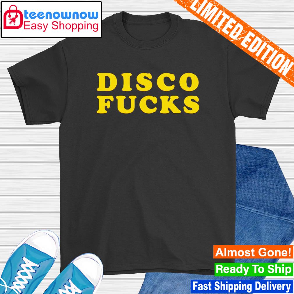 Disco Fucks Freedom shirt
