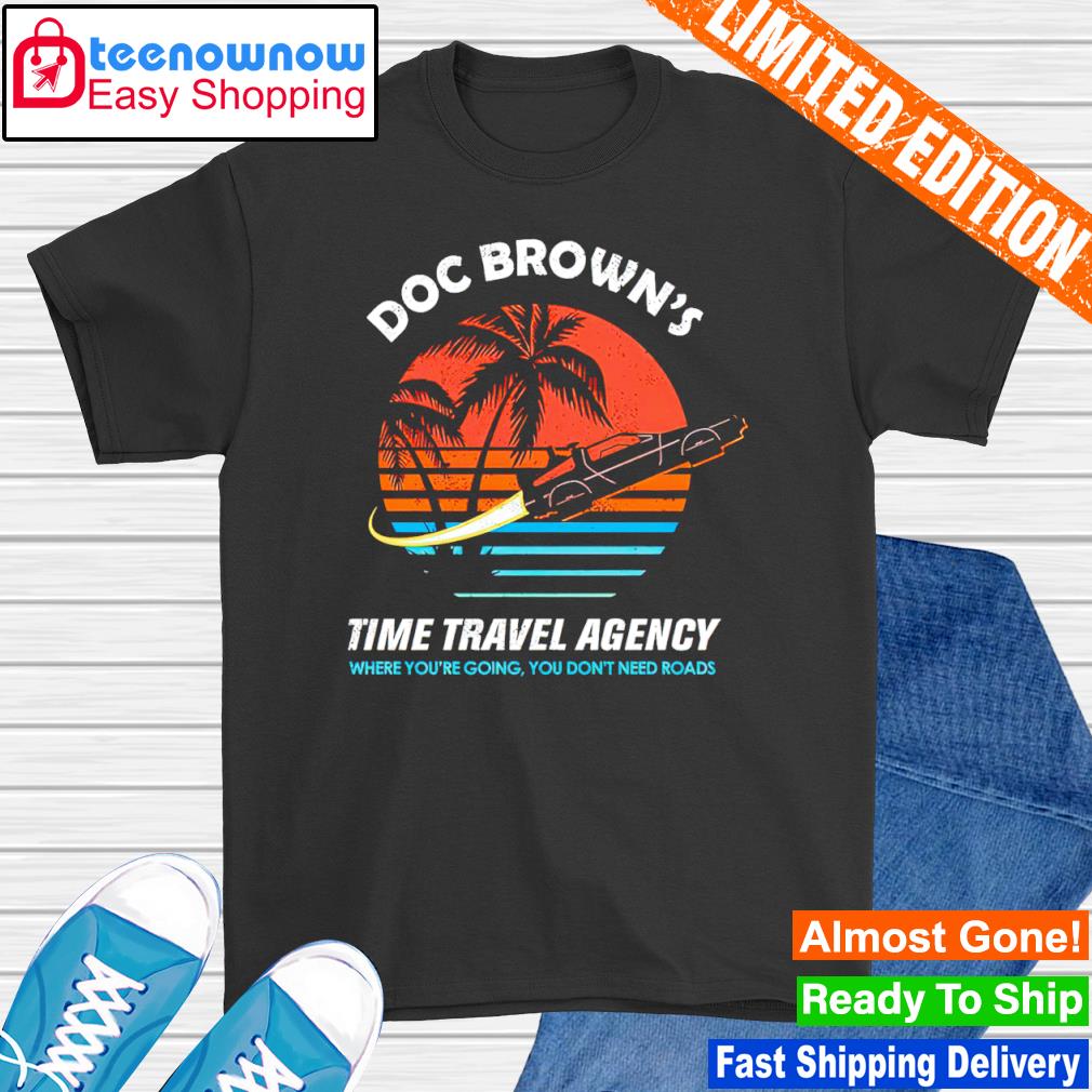 Doc Brown’s Time Travel Agency shirt