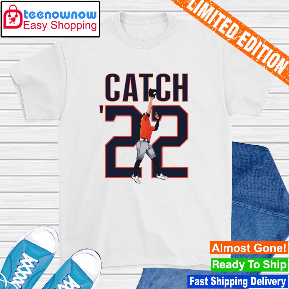 Houston Astros Catch '22 shirt
