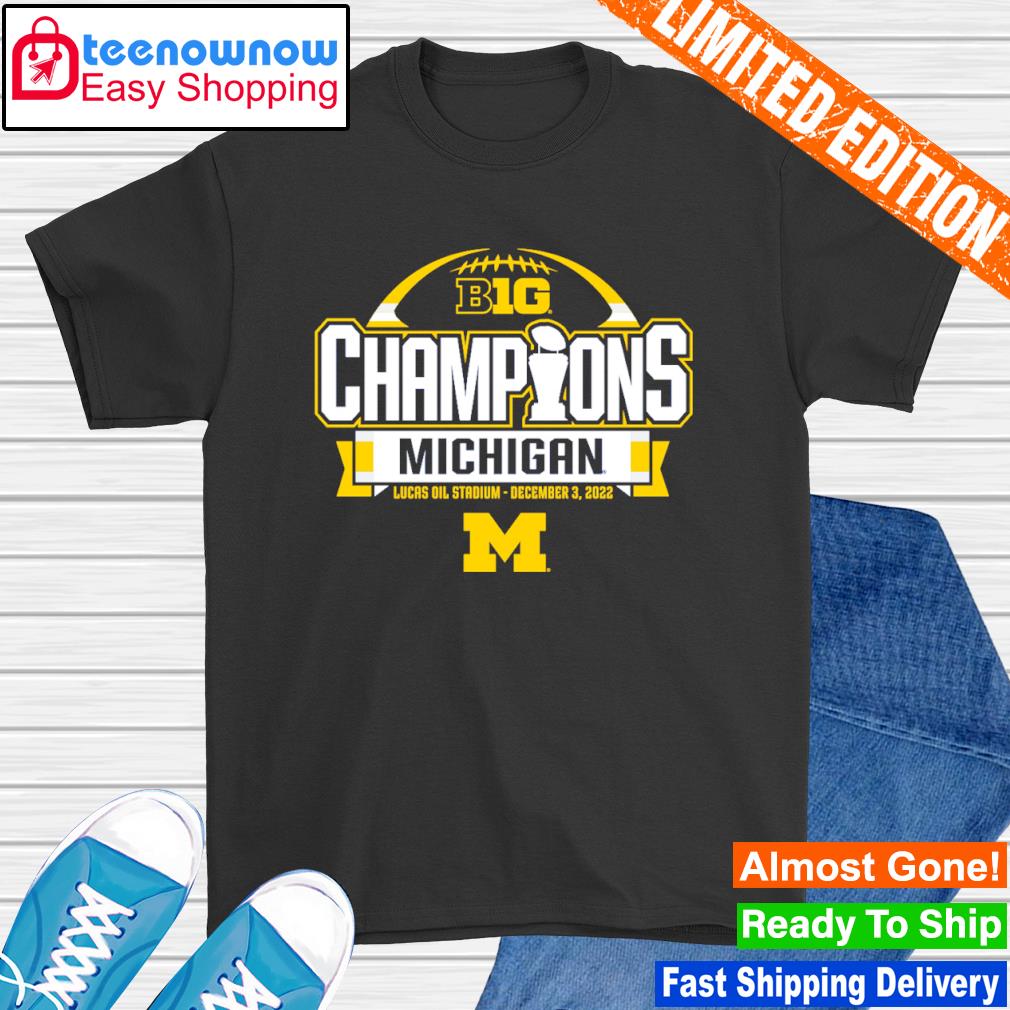 Michigan Wolverines 2022 Big Ten Football Conference Champions Lucas Oil Stadium shirt