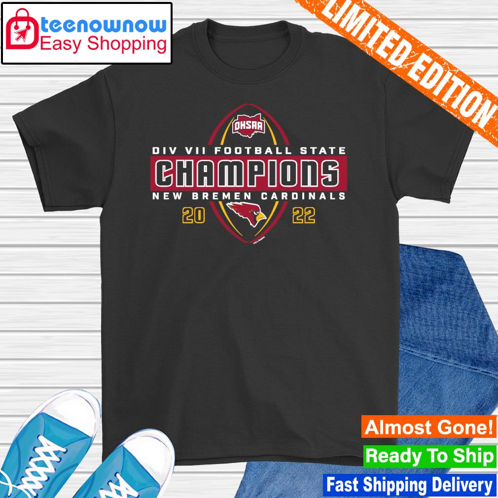 New Bremen Cardinals 2022 OHSAA Football Division VII State Champions shirt