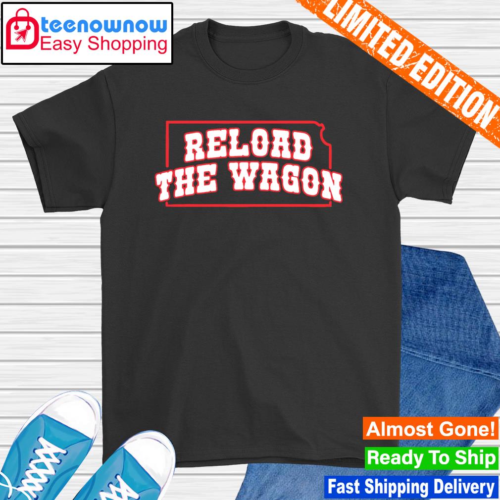 Reload The Wagon shirt