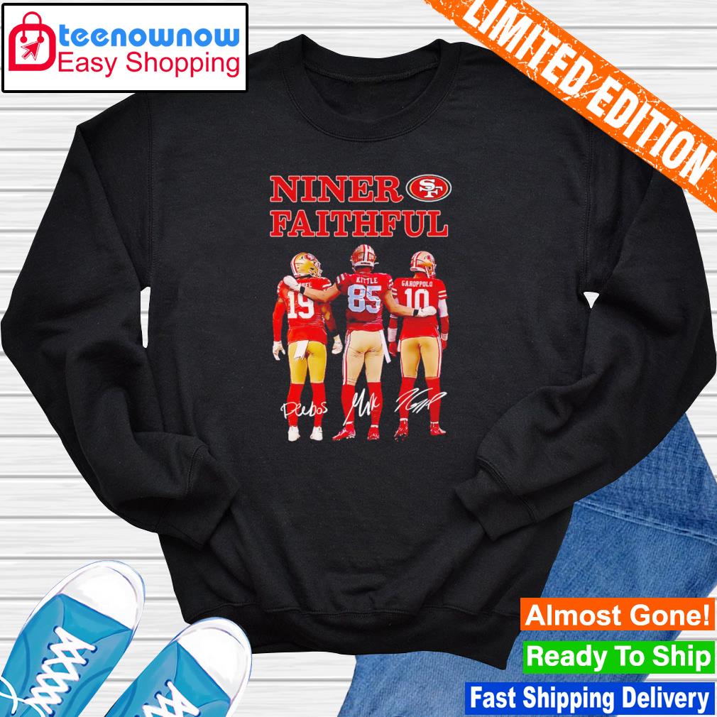 Niner Faithful San Francisco 49ers Deebo Samuel George Kittle And Garoppolo  Signatures Shirt, hoodie, sweater, long sleeve and tank top