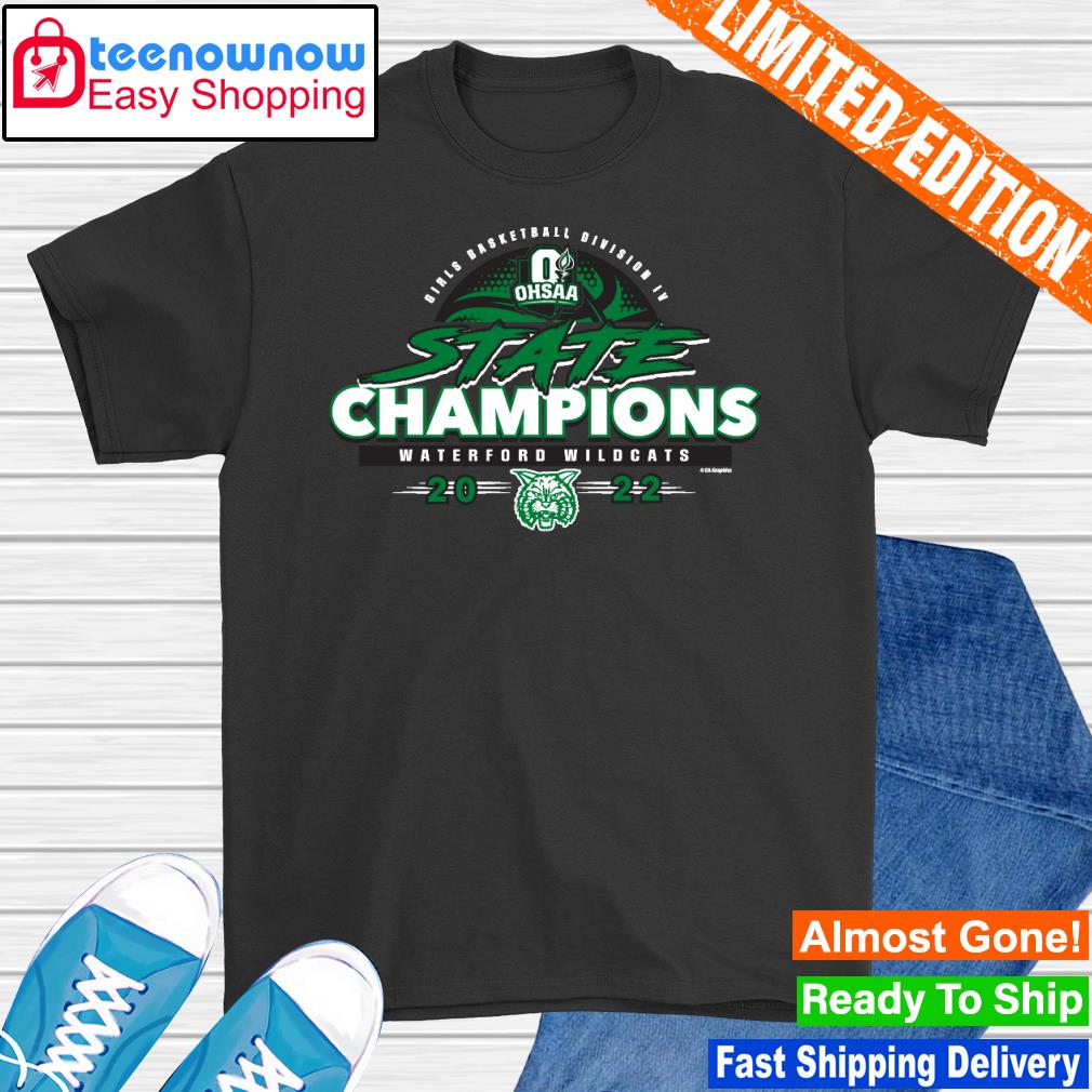 Waterford Wildcats 2022 OHSAA Girls Basketball Division IV State Champions shirt