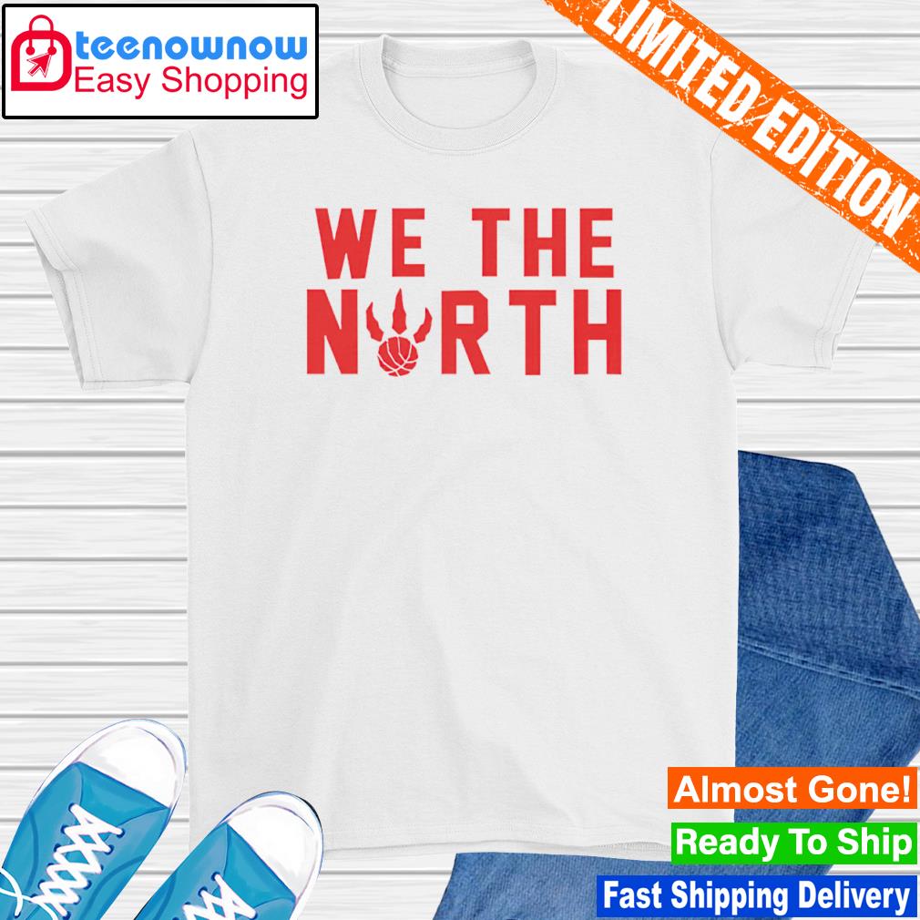 We The North Toronto Raptors Canada NBA shirt