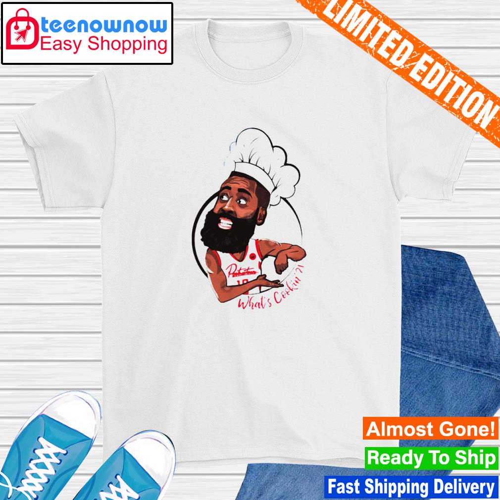 What’s Cooking The Cheft James Harden shirt