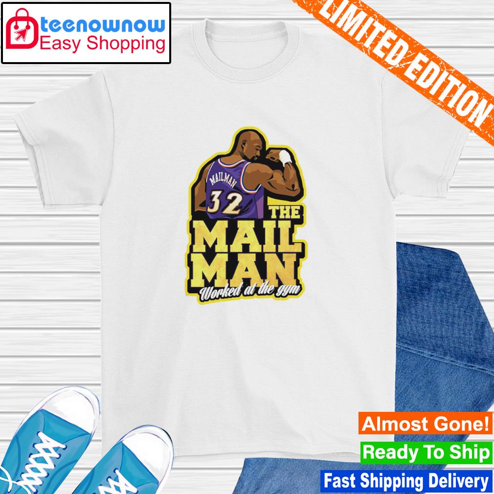 Worked At The Gym The Mailman Men Karl Malone shirt