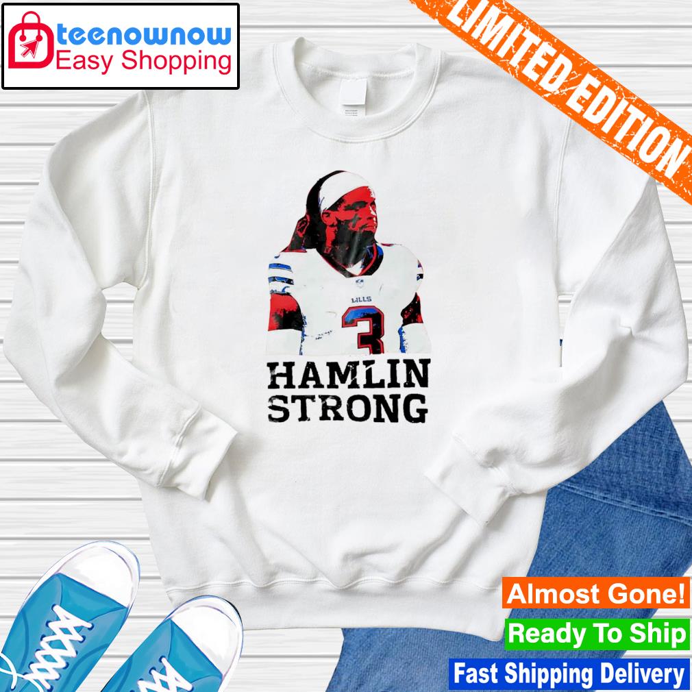 Buffalo Bills Damar Hamlin Strong shirt, hoodie, sweater, long sleeve and  tank top