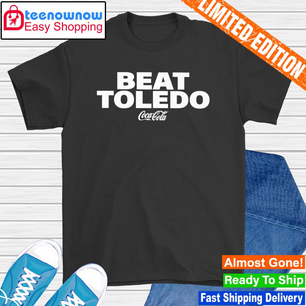 Beat Toledo Cocacola shirt
