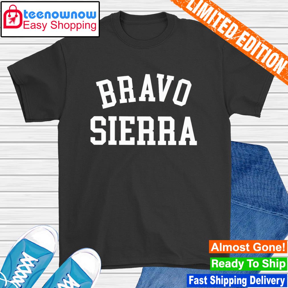 Bravo Sierra shirt