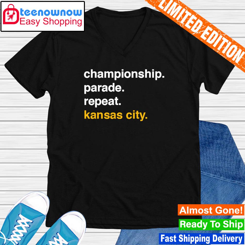 Championship Parade Repeat Kansas City Chiefs Shirt