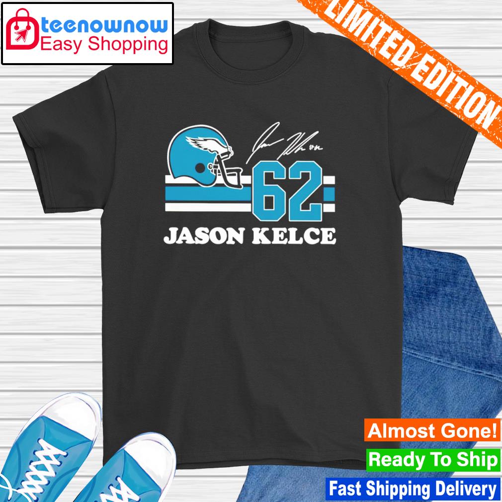 Jason Kelce 62 Philadelphia Eagles signature shirt