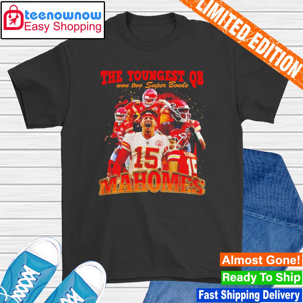 Kansas City Chiefs the youngest QB evon two Super Bowls Mahomes shirt