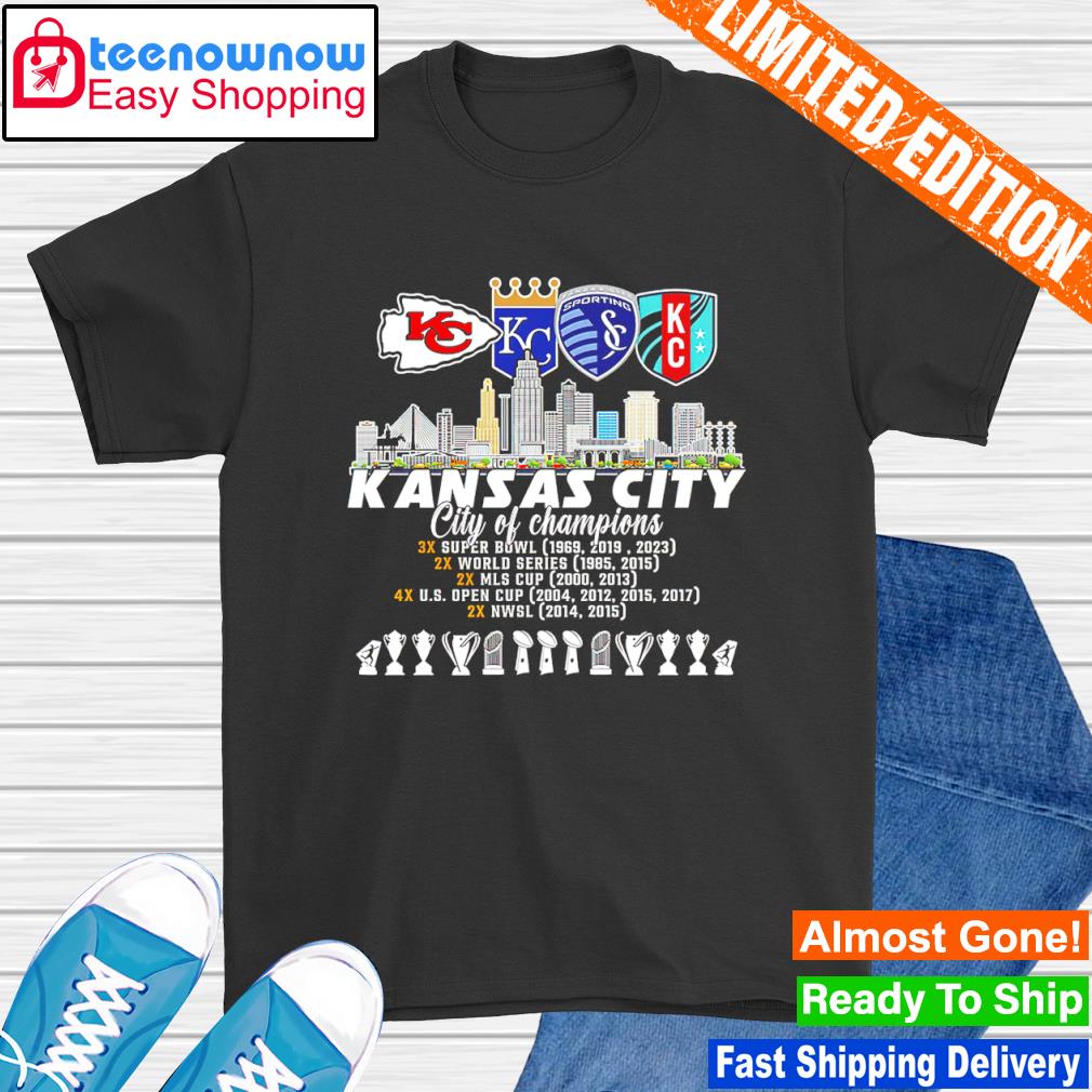 Kansas City of Champions 3x Super Bowl 2x World Series 2x MLS cup 4x U.S. Open Cup 2x NWSL shirt