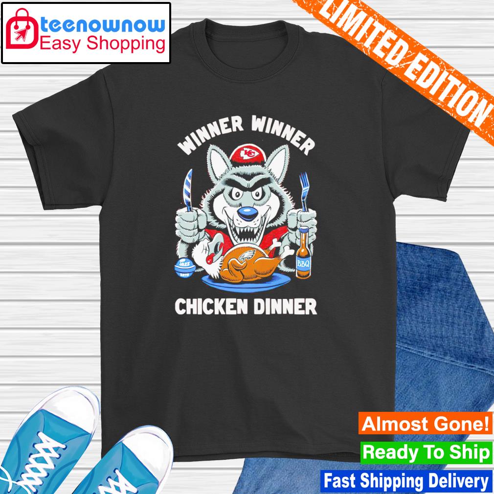 KC Wolf Kansas City Chiefs Winner Winner Chicken Dinner shirt