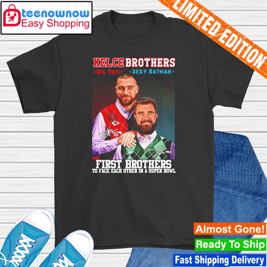 Kelce Brothers the first brother players to face each other in a Super Bowl signatures shirt