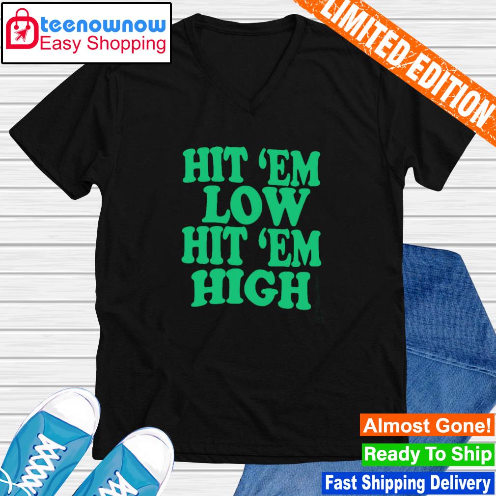 Hit Em Low Hit Em High Eagles NFC Championship Shirt 2 Sides - Happy Place  for Music Lovers