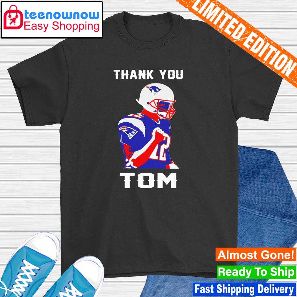 Thank You Tom Brady shirt