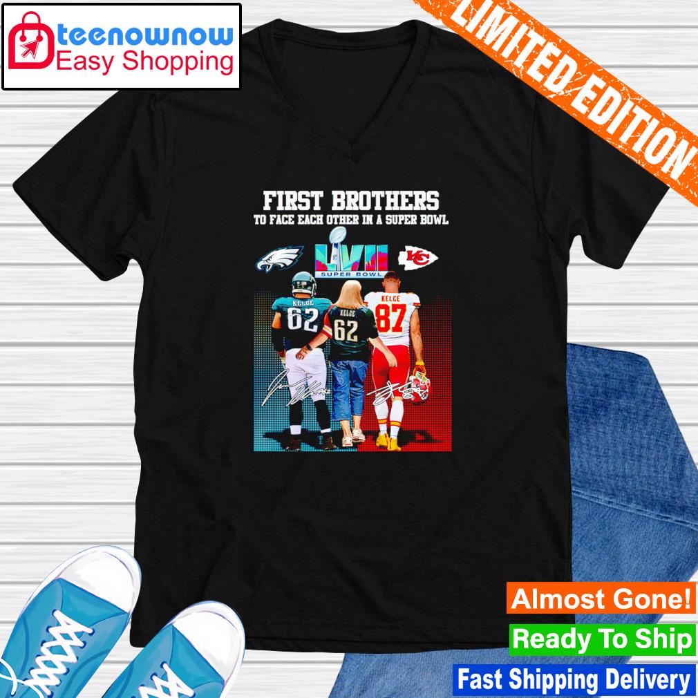 Jason Kelce Vs Travis Kelce First Brothers To Face Each Other In A Super  Bowl LVII Shirt, hoodie, sweater, long sleeve and tank top