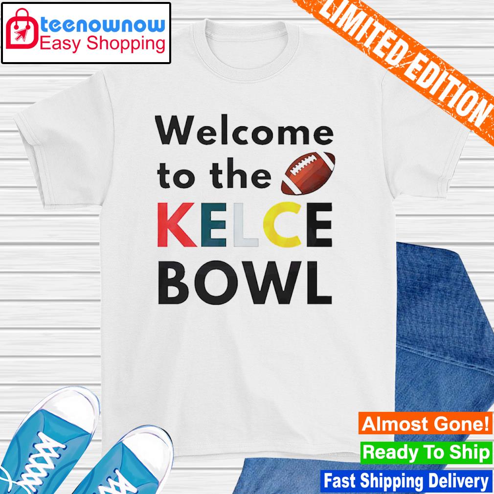 Welcome to the Kelce Bowl Game Day Philadelphia Eagles shirt