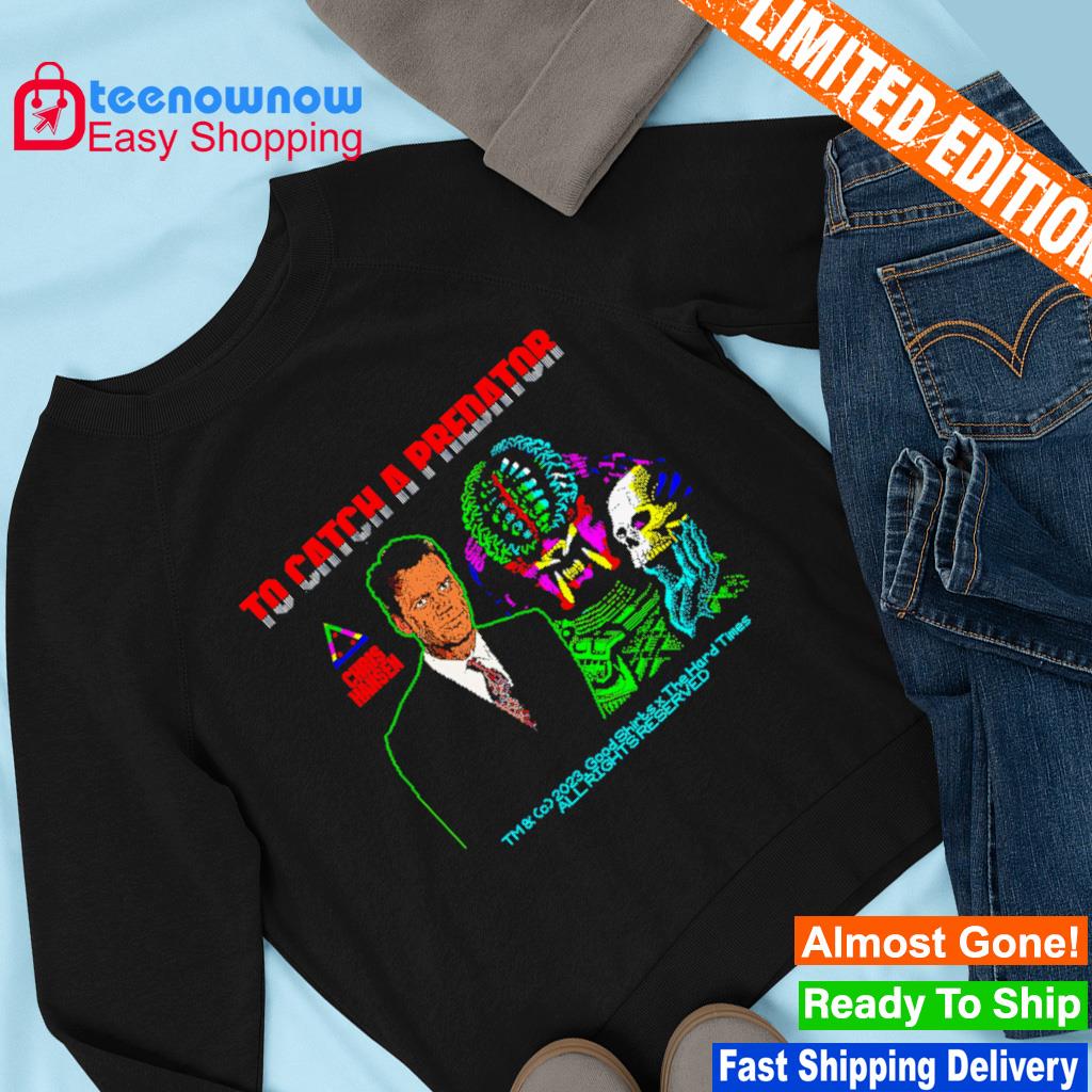 Official Chris hansen to catch a predator all rights reserved T-shirt,  hoodie, tank top, sweater and long sleeve t-shirt