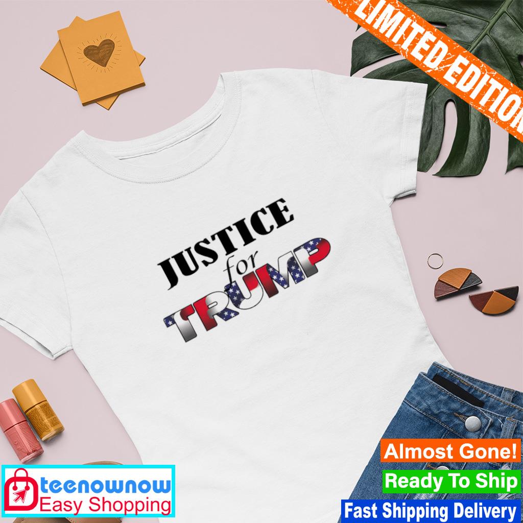 Justice for Trump 2024 shirt