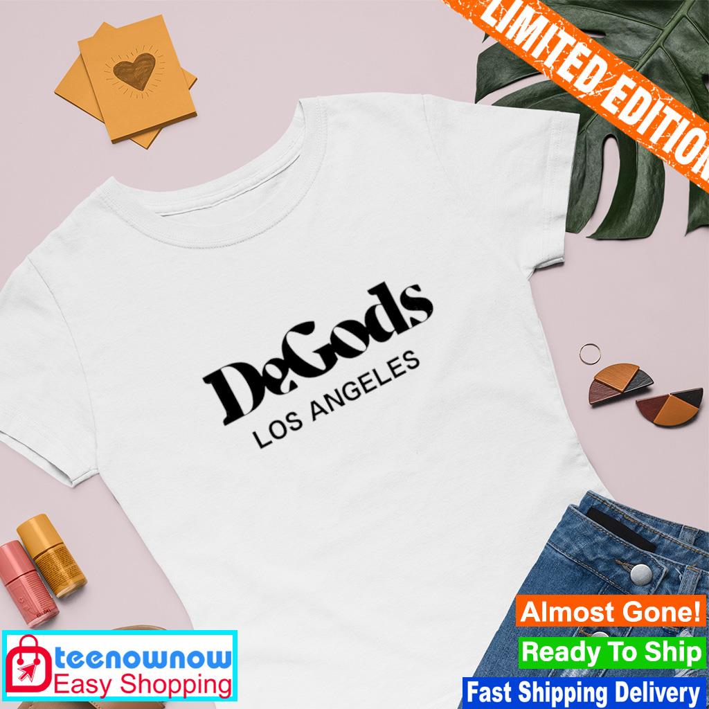 Degods Los Angeles Shirt