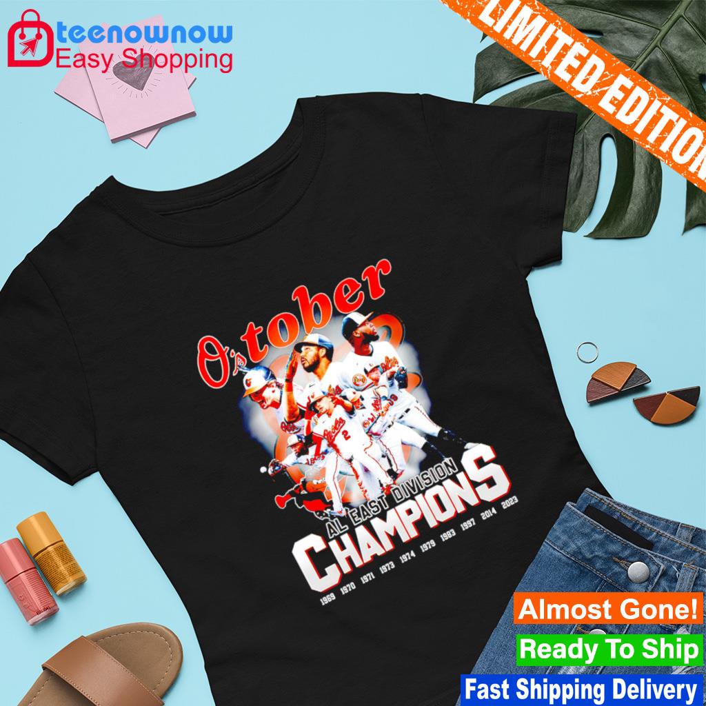 Baltimore Orioles O'stober AL East Division Champions shirt, hoodie,  sweater, long sleeve and tank top