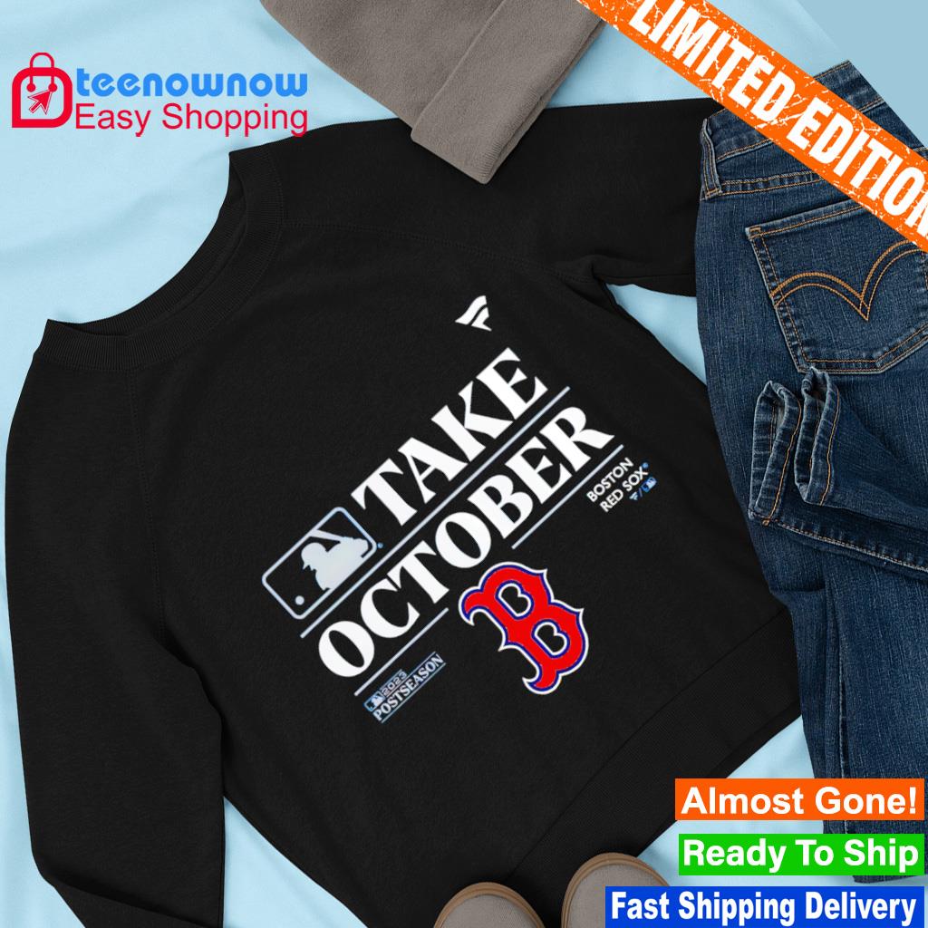 Boston Red Sox Take October Playoffs Postseason shirt - Dalatshirt