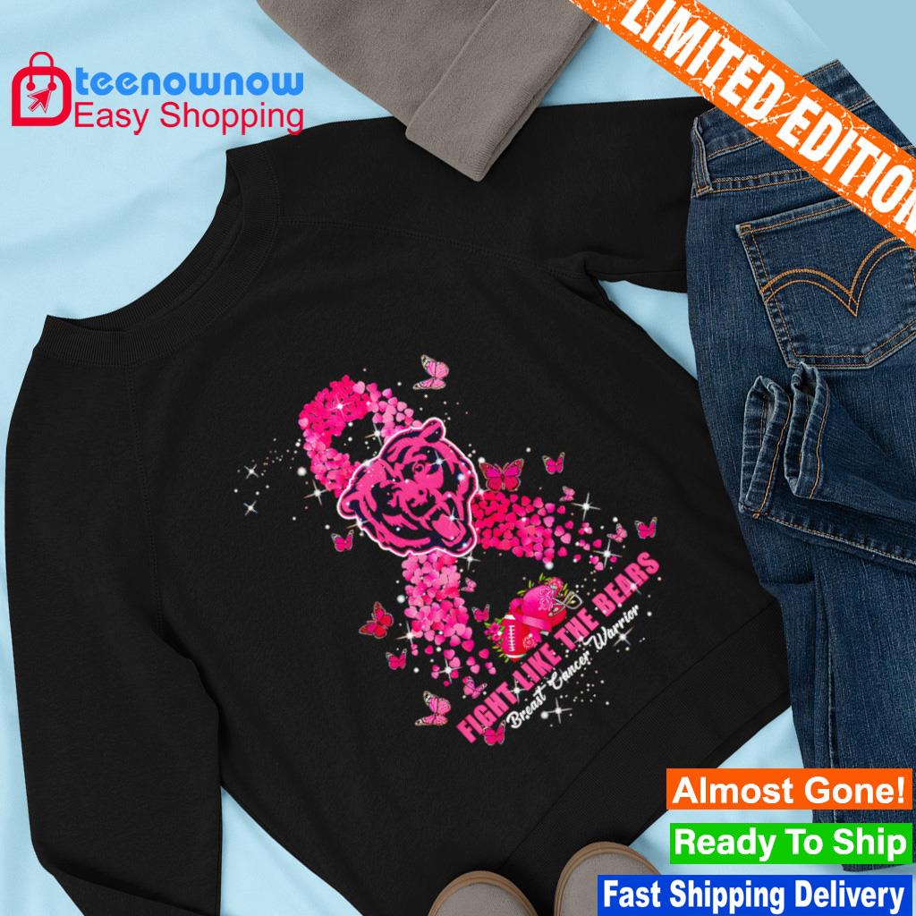 Official chicago Bears Fight Like The Bears Breast Cancer Warrior shirt,Sweater,  Hoodie, And Long Sleeved, Ladies, Tank Top