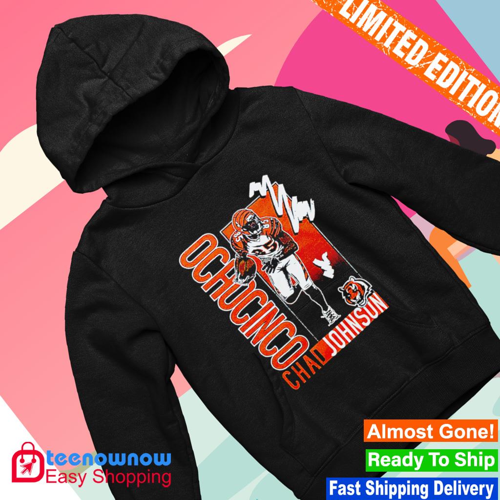 Cincinnati Bengals Chad Johnson Shirt, hoodie, sweater, long sleeve and  tank top