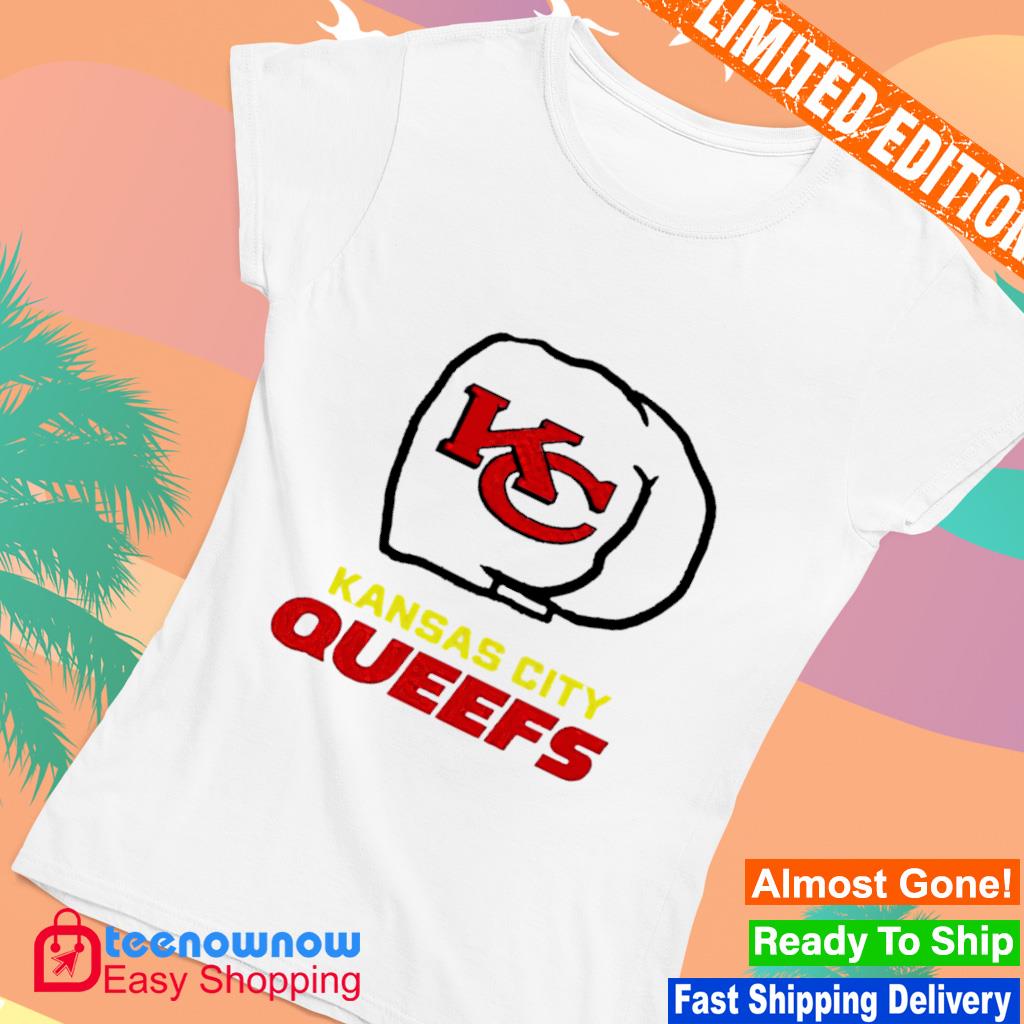 Kansas City Chiefs Kansas City Queefs shirt, hoodie, sweater, long sleeve  and tank top