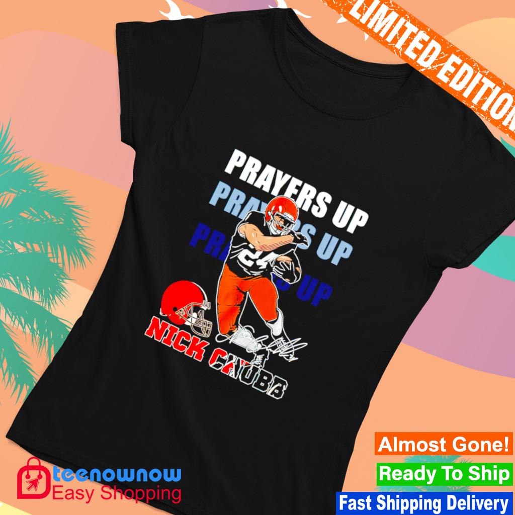 Prayers Up For Nick Chubb Signatures Shirt, hoodie, sweater, long