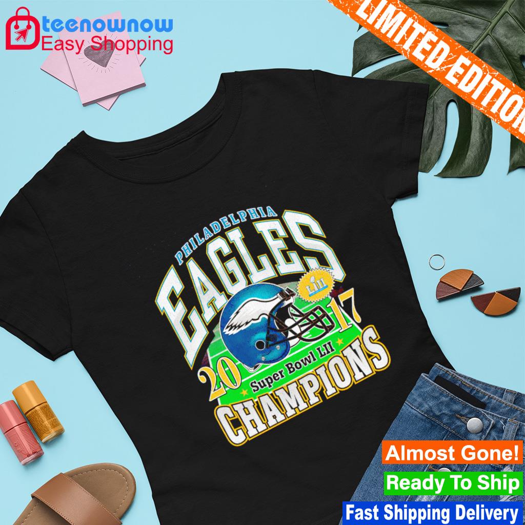 Philadelphia Eagles Super Bowl LII 2017 Champions shirt, hoodie