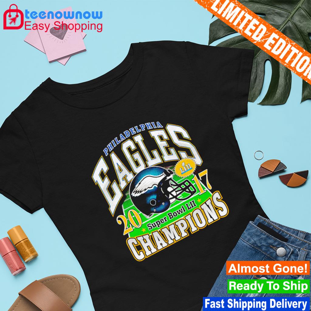 Philadelphia Eagles Super Bowl LII 2017 Champions shirt, hoodie