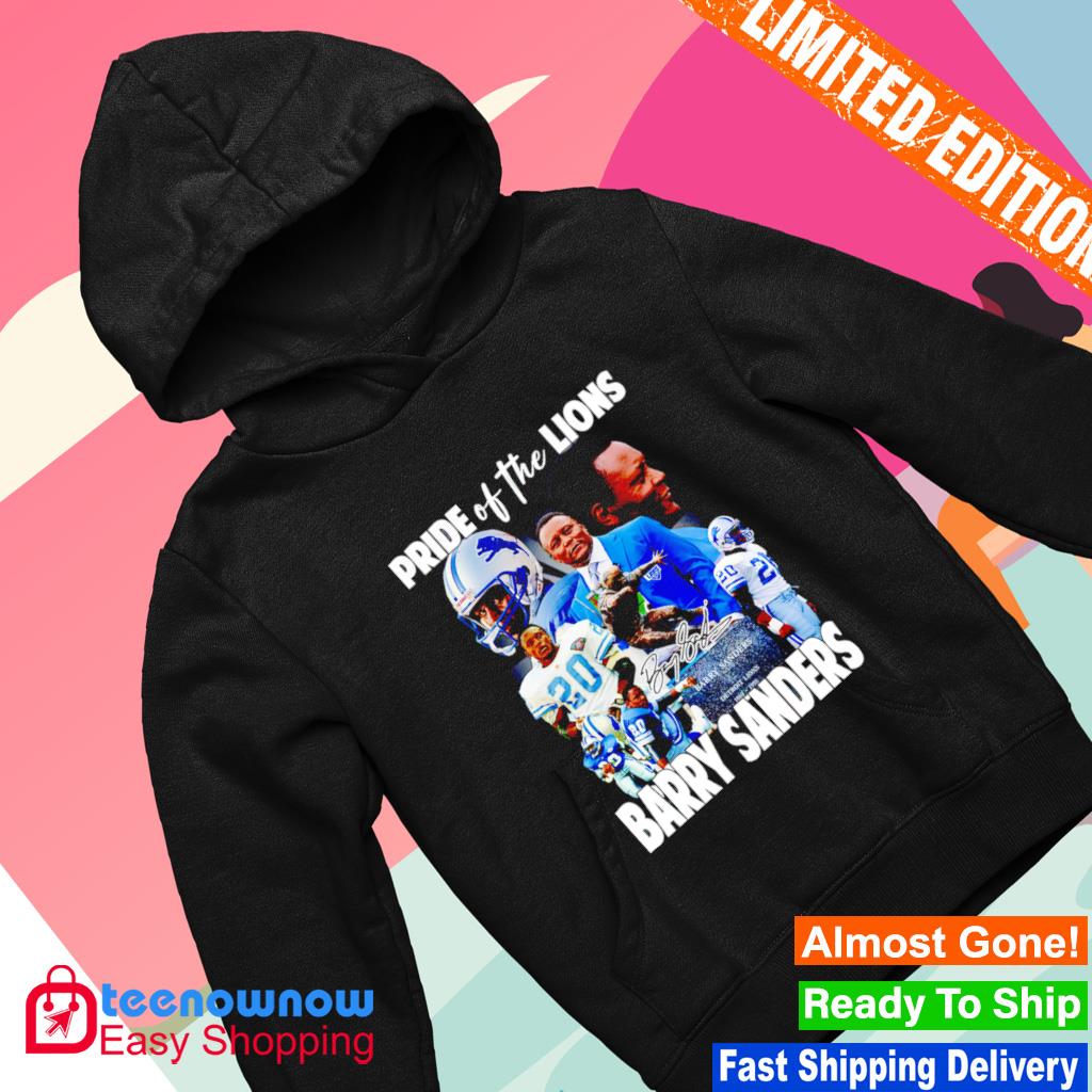 Barry Sanders Pride Of The Detroit Lions Signature Shirt, hoodie, sweater,  long sleeve and tank top