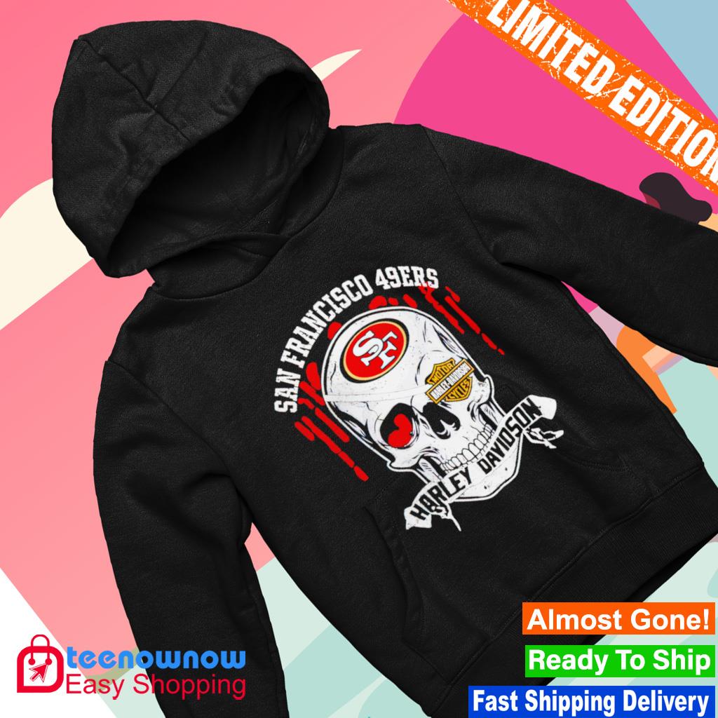 San Francisco 49ers Harley Davidson Skull shirt, hoodie, sweater